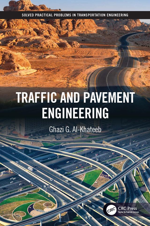 Traffic and Pavement Engineering by Ghazi G. Al-Khateeb