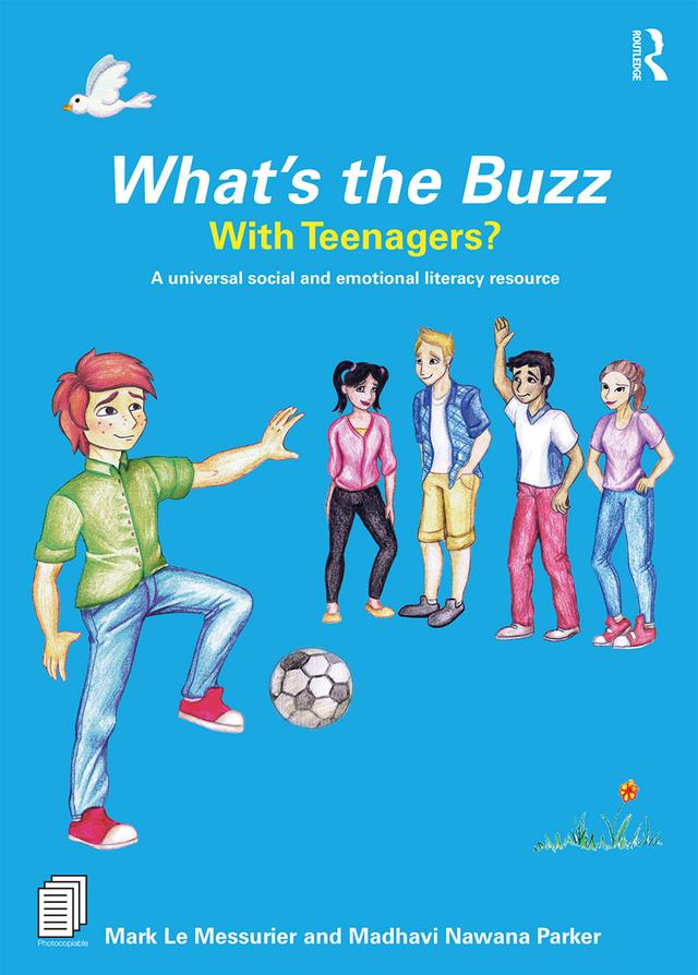 What’s the Buzz with Teenagers? by Madhavi Nawana Parker, Mark Le Messurier