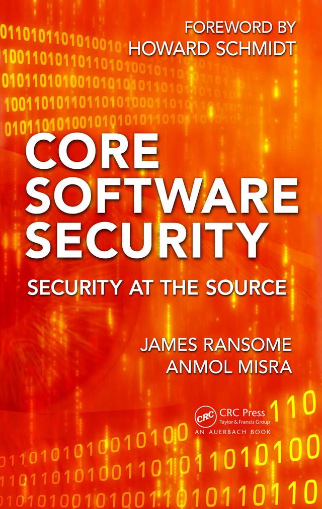 Core Software Security by Anmol Misra, James Ransome