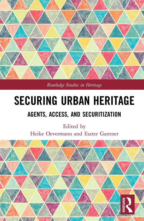 Securing Urban Heritage by Eszter Gantner, Heike Oevermann