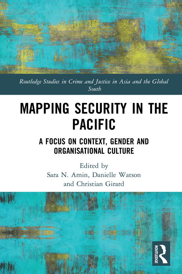 Mapping Security in the Pacific by Christian Girard, Danielle Watson, Sara Amin
