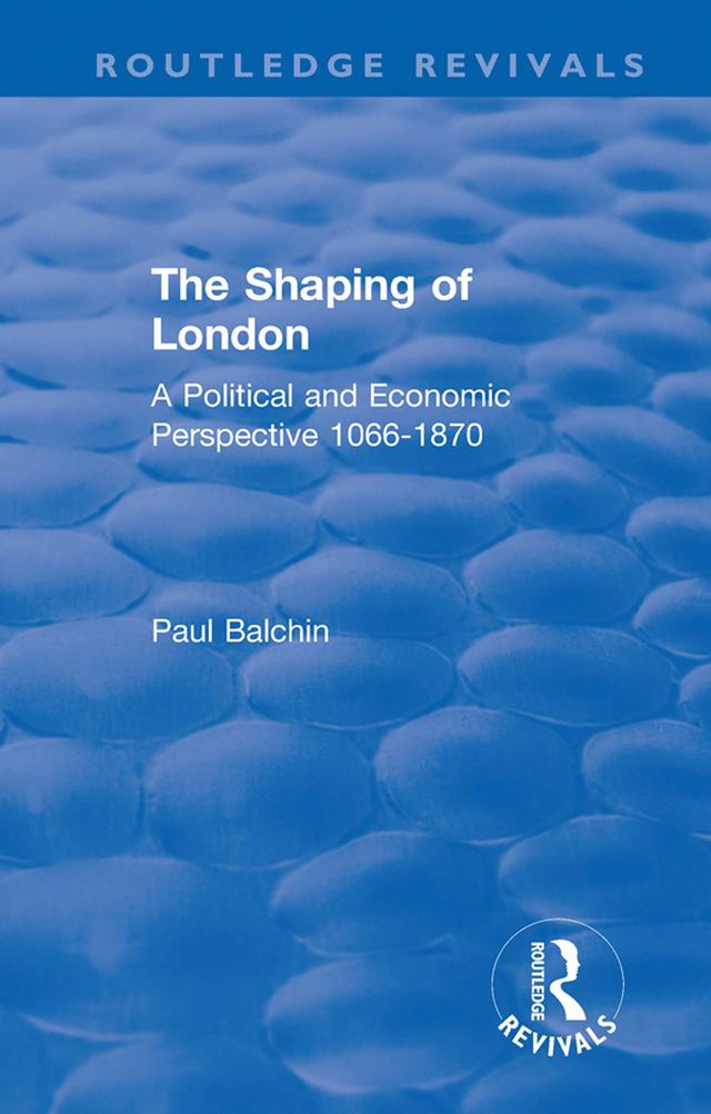 The Shaping of London by Paul Balchin
