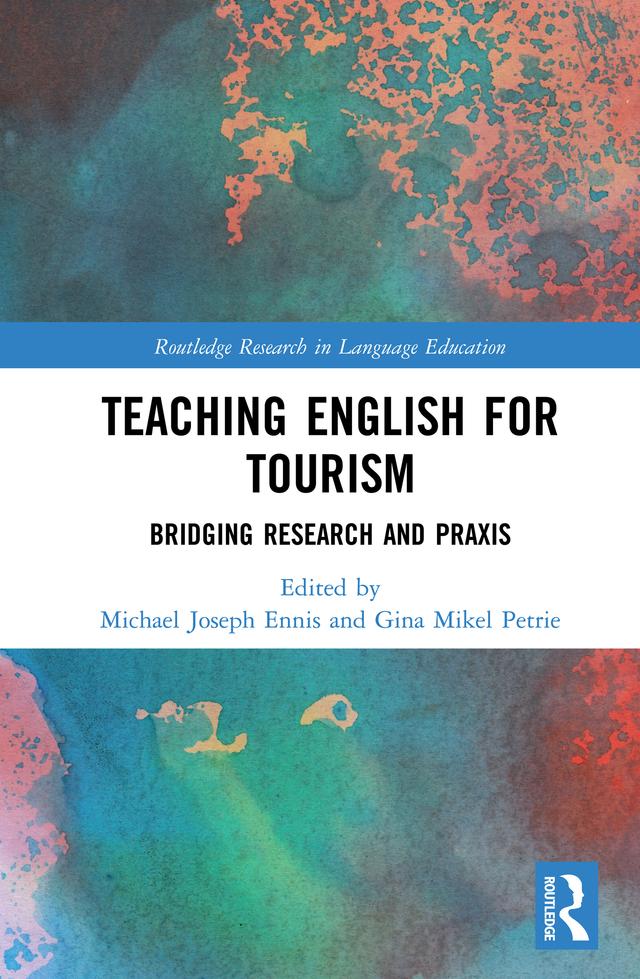 Teaching English for Tourism by Gina Petrie, Michael Ennis