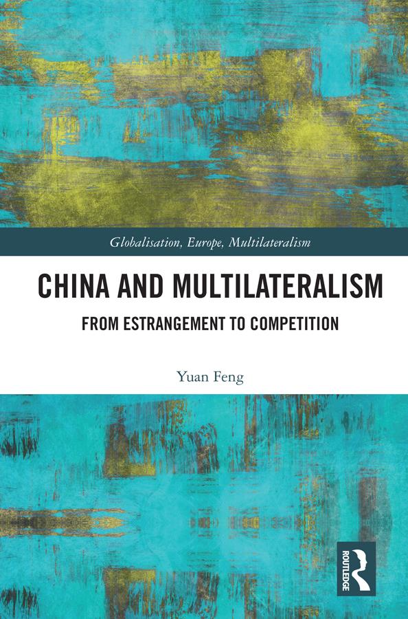 China and Multilateralism by Yuan Feng