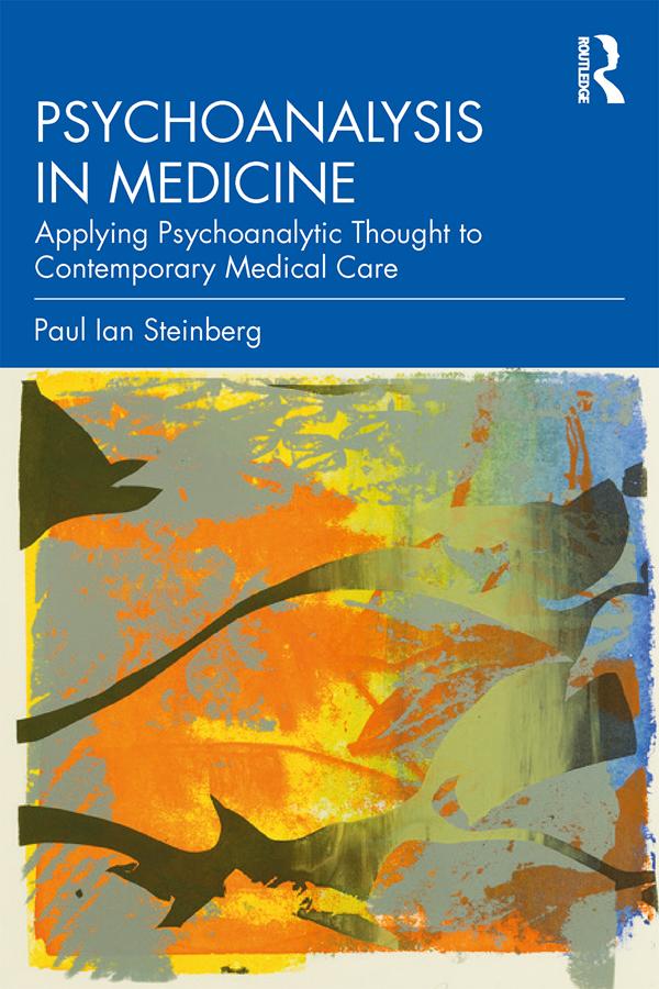 Psychoanalysis in Medicine by Paul Ian Steinberg