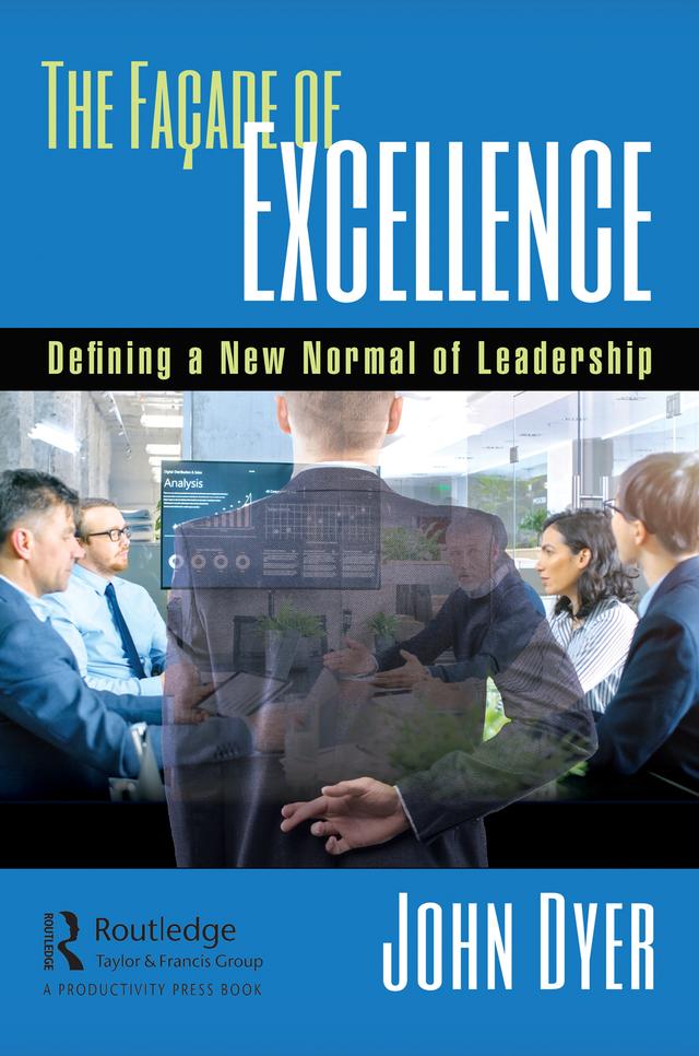 The Façade of Excellence by John Dyer