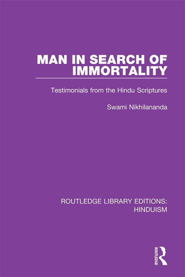 Man in Search of Immortality by Swami Nikhilananda