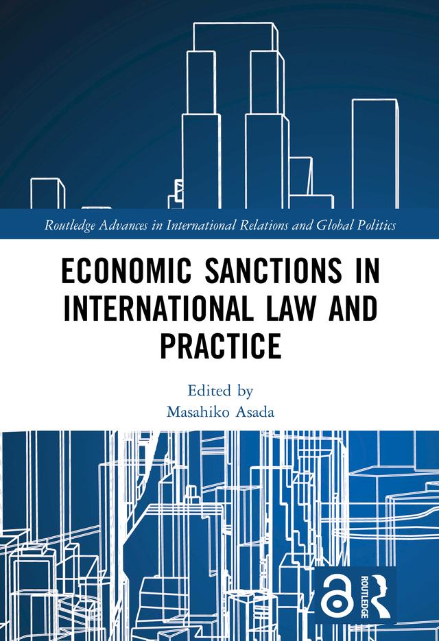 Economic Sanctions in International Law and Practice by Masahiko Asada