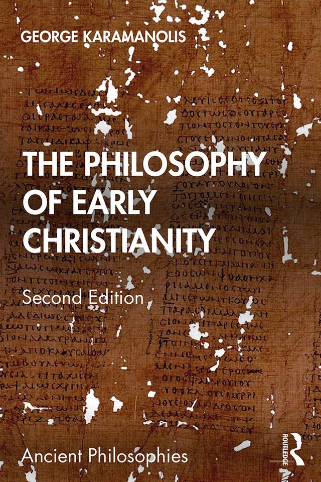 The Philosophy of Early Christianity by George Karamanolis