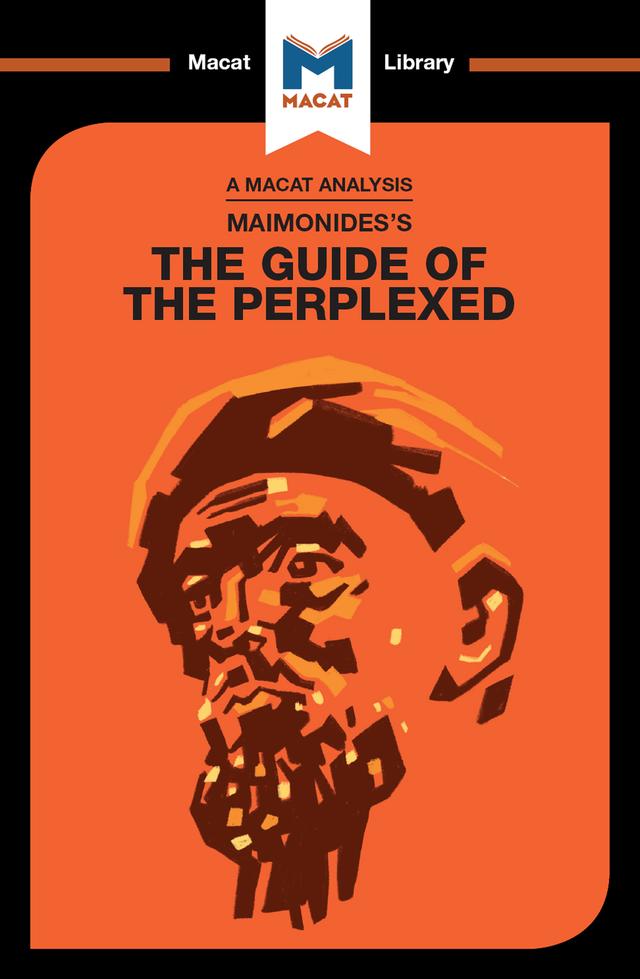 An Analysis of Moses Maimonides's Guide for the Perplexed by Mark Scarlata
