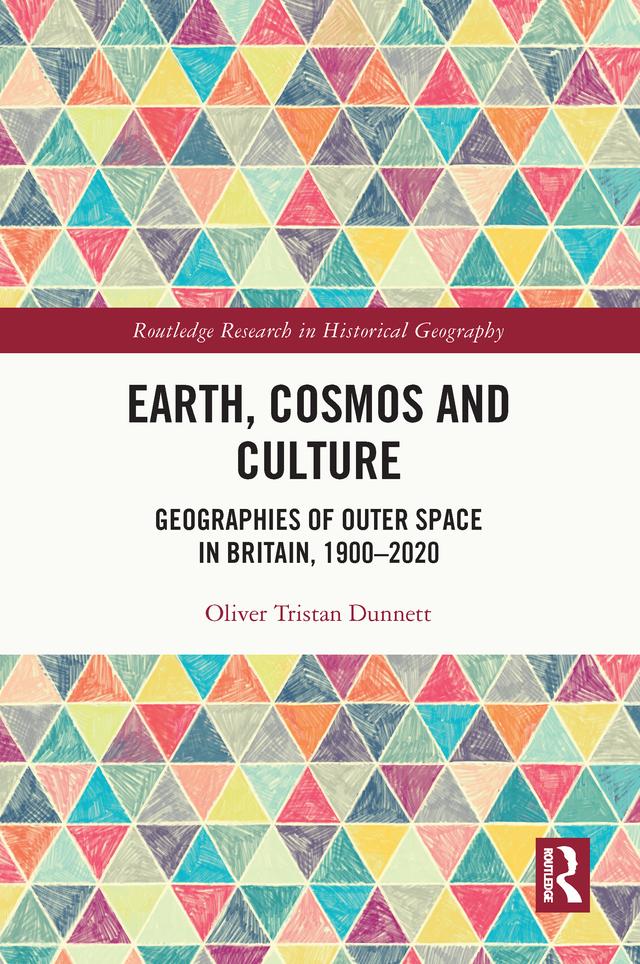 Earth, Cosmos and Culture by Oliver Tristan Dunnett