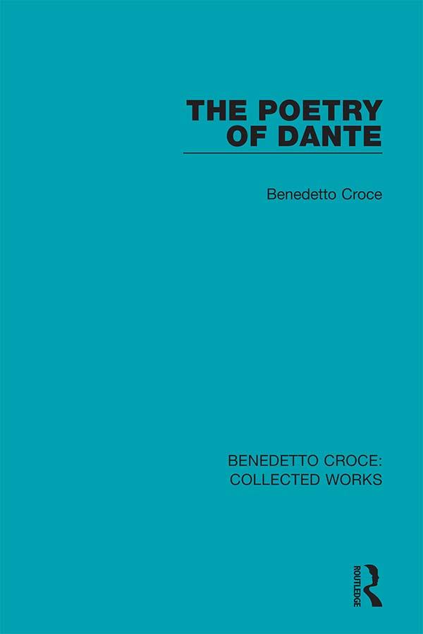 The Poetry of Dante by Benedetto Croce, Douglas Ainslie