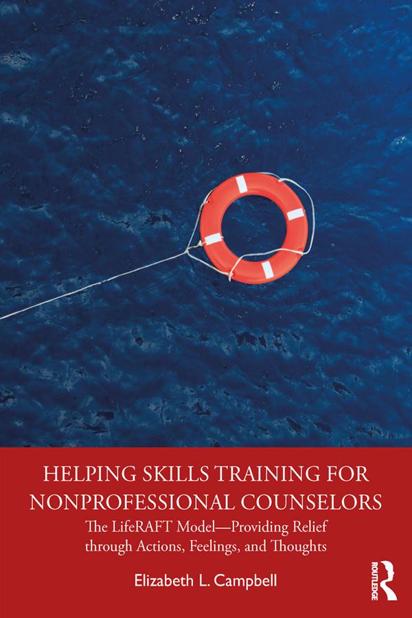 Helping Skills Training for Nonprofessional Counselors by Elizabeth L. Campbell