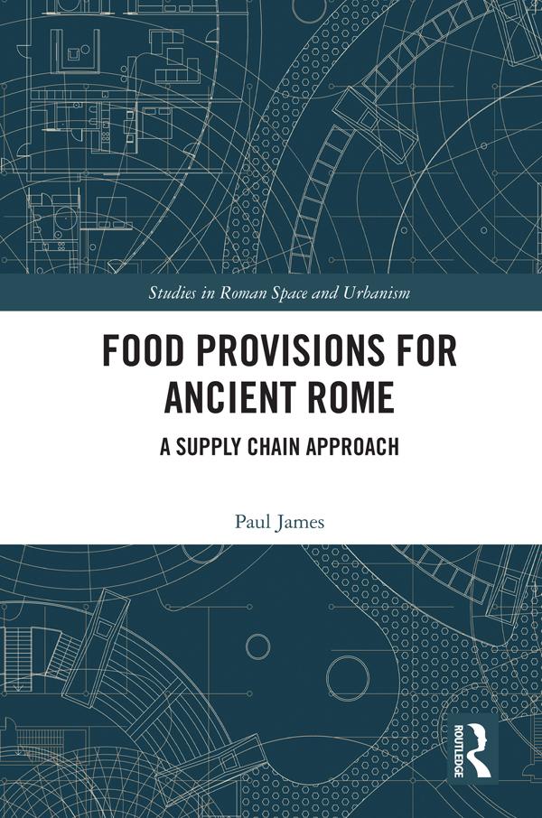 Food Provisions for Ancient Rome by Paul James