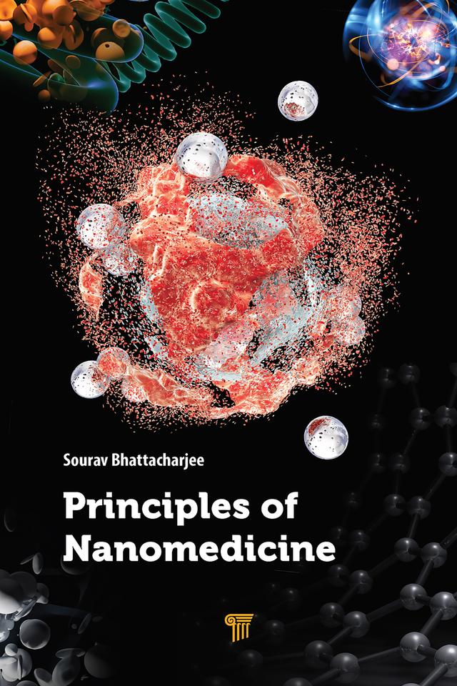 Principles of Nanomedicine by Sourav Bhattacharjee