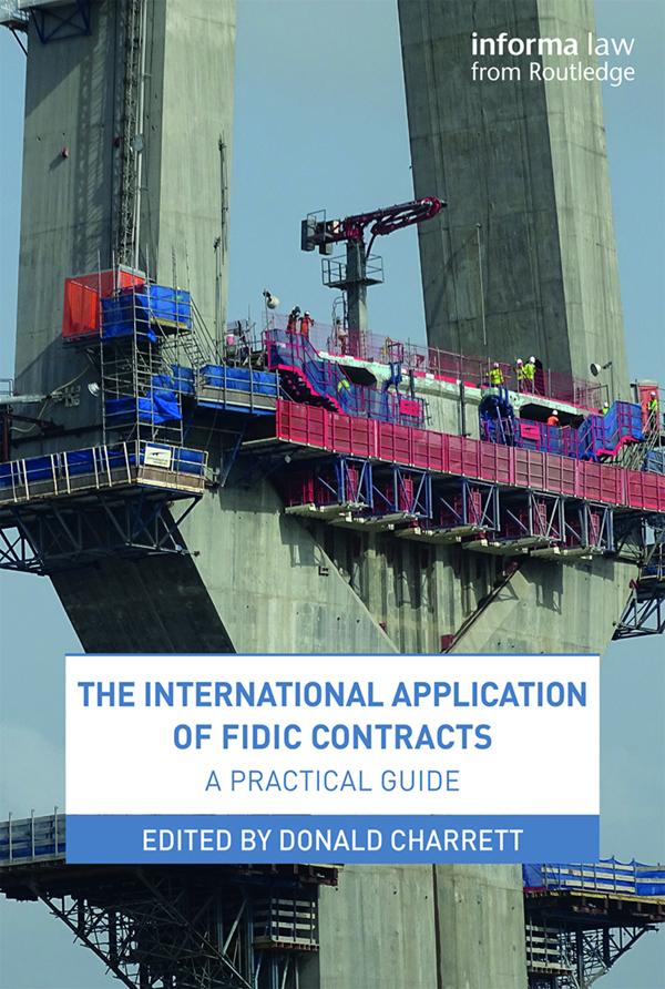 The International Application of FIDIC Contracts by Donald Charrett