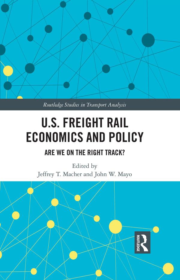U.S. Freight Rail Economics and Policy