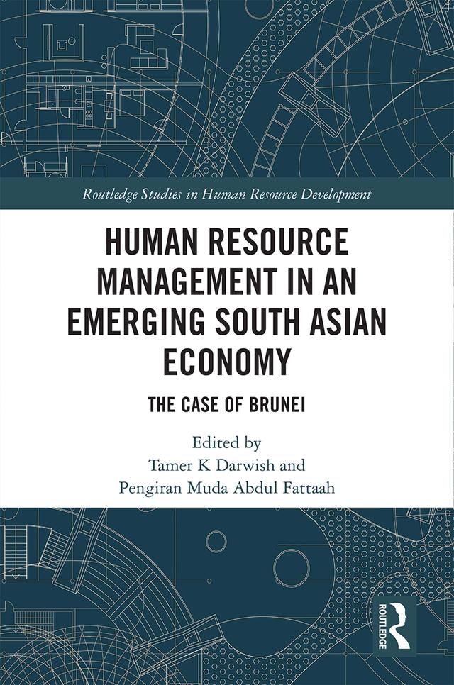 Human Resource Management in an Emerging South Asian Economy by Pengiran Muda Abdul Fattaah, Tamer K. Darwish