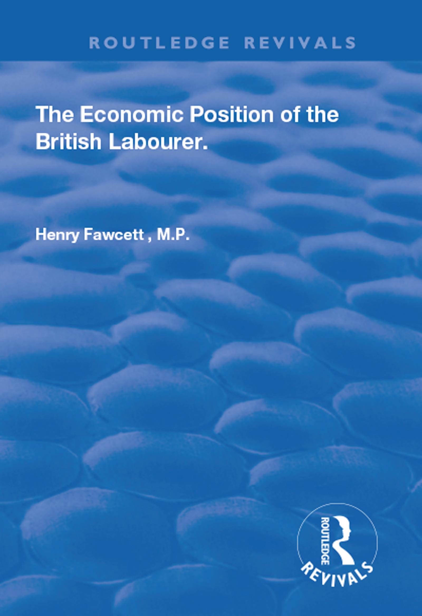 The Economic Position of the British Labourer