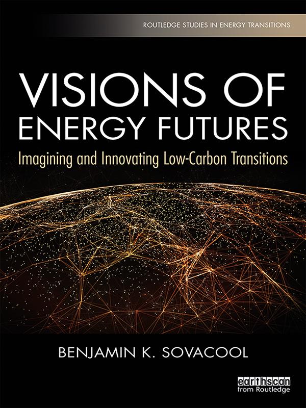 Visions of Energy Futures by Benjamin K. Sovacool