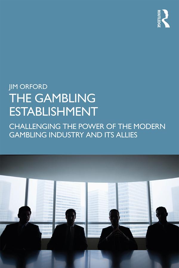 The Gambling Establishment by Jim Orford