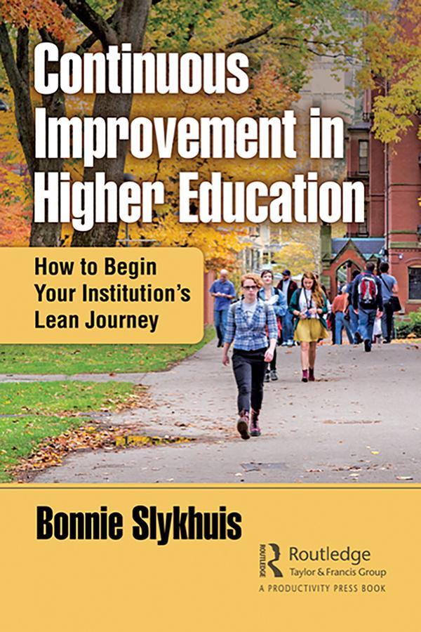 Continuous Improvement in Higher Education by Bonnie Slykhuis