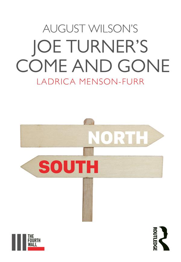August Wilson's Joe Turner's Come and Gone by Ladrica Menson-Furr