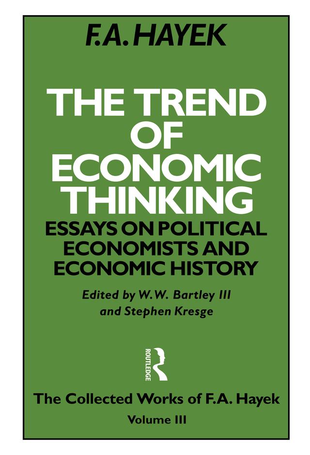 The Trend of Economic Thinking by F.A. Hayek