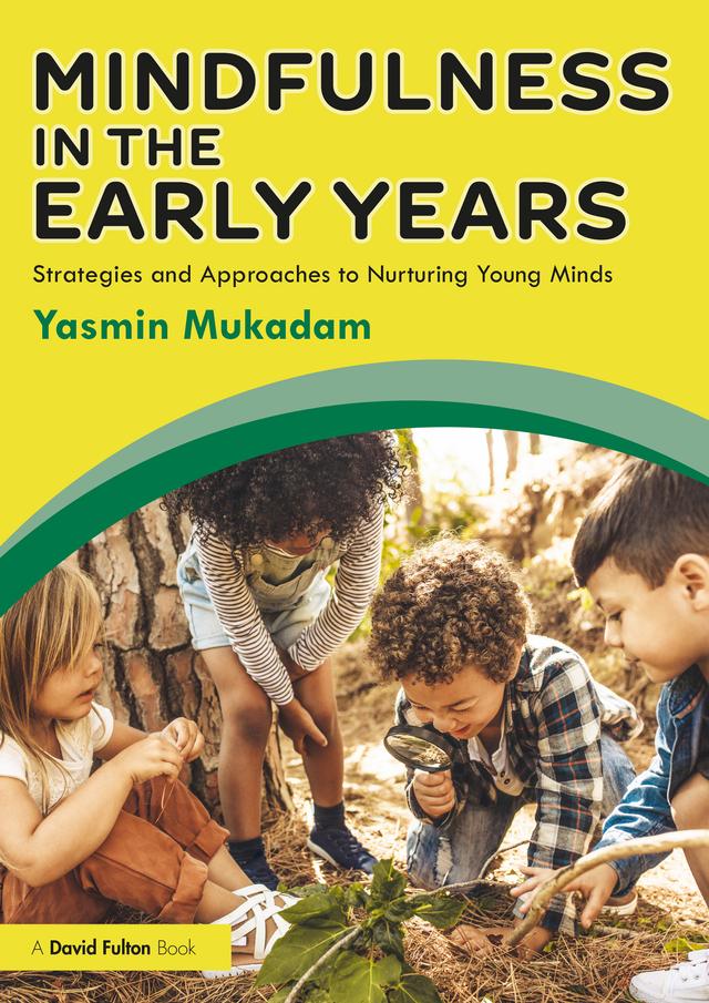 Mindfulness in Early Years by Yasmin Mukadam