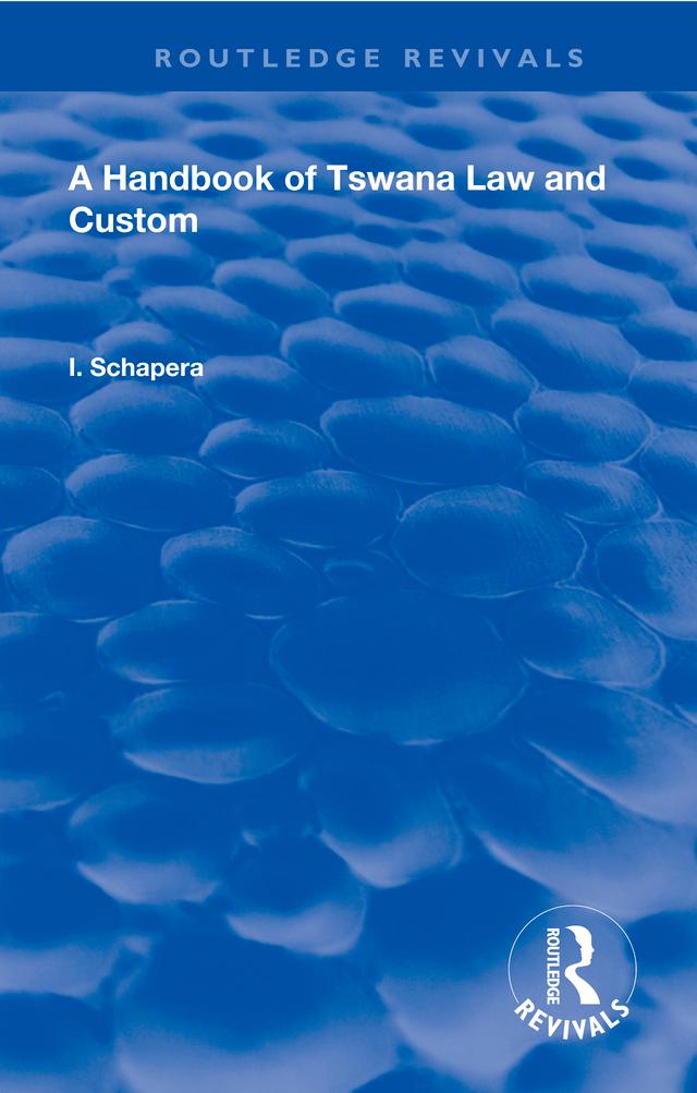 A Handbook of Tswana Law and Custom by I. Schapera