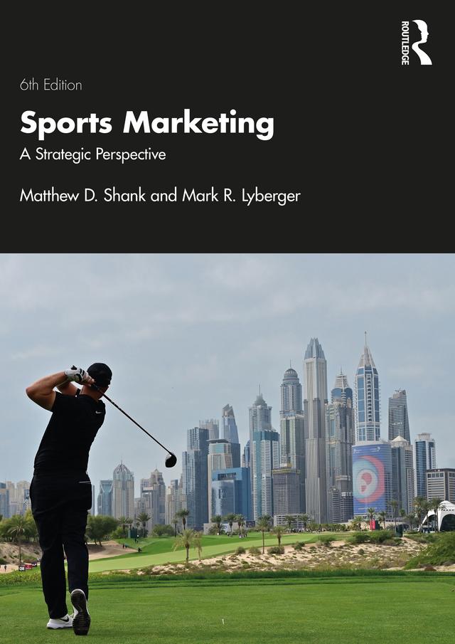 Sports Marketing by Mark R. Lyberger, Matthew D. Shank