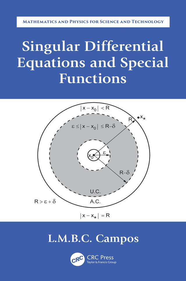 Singular Differential Equations and Special Functions by Luis Manuel Braga da Costa Campos