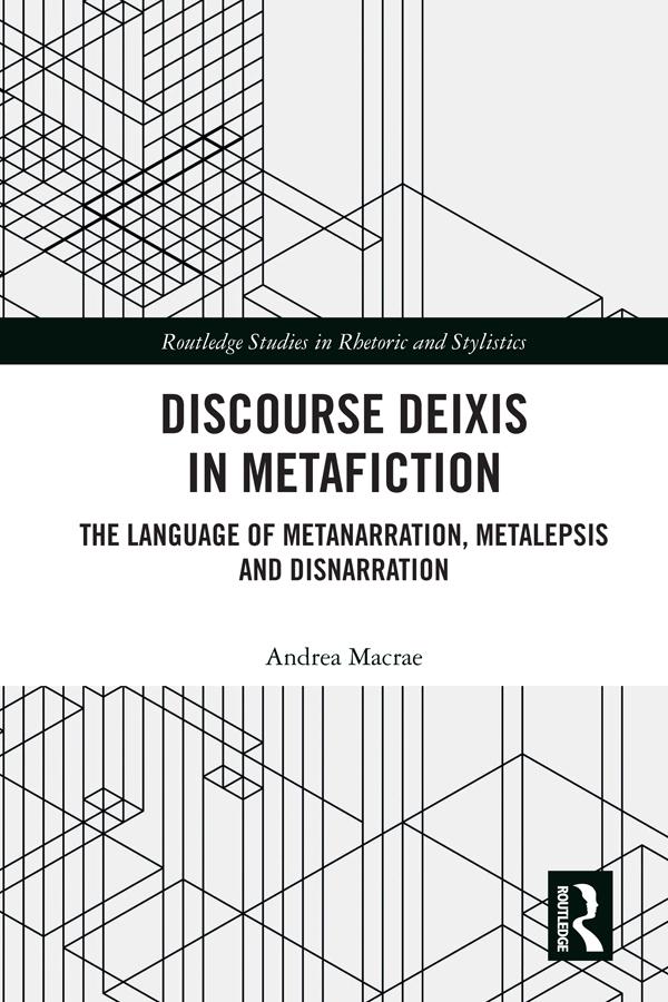 Discourse Deixis in Metafiction by Andrea Macrae