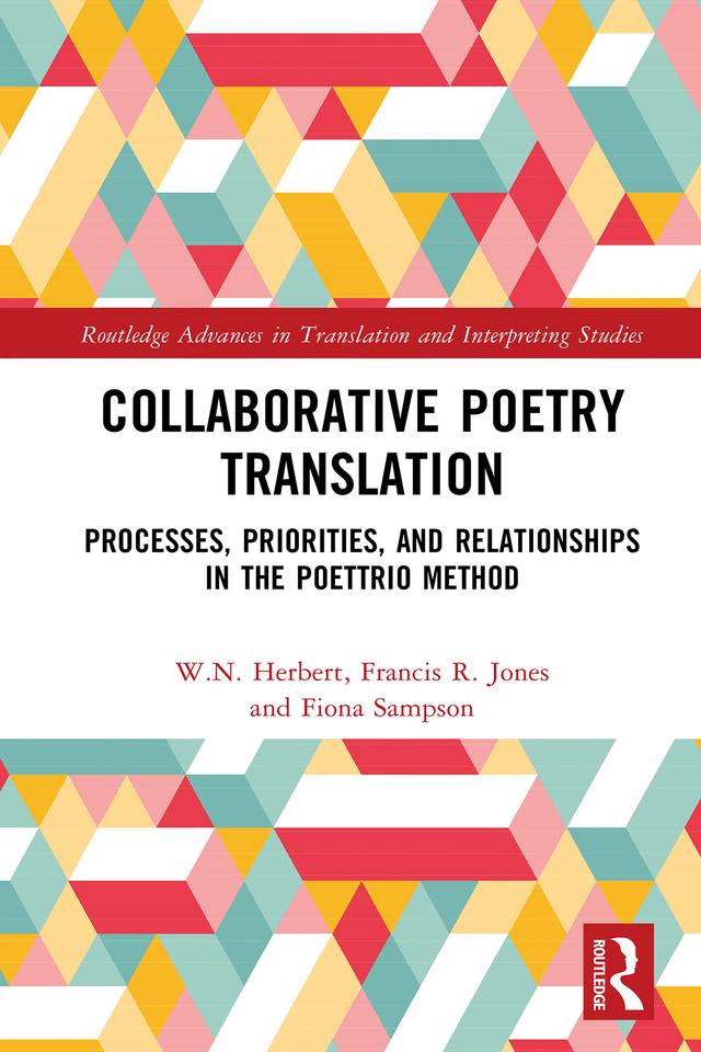 Collaborative Poetry Translation by Fiona Sampson, Francis R. Jones, W.N. Herbert