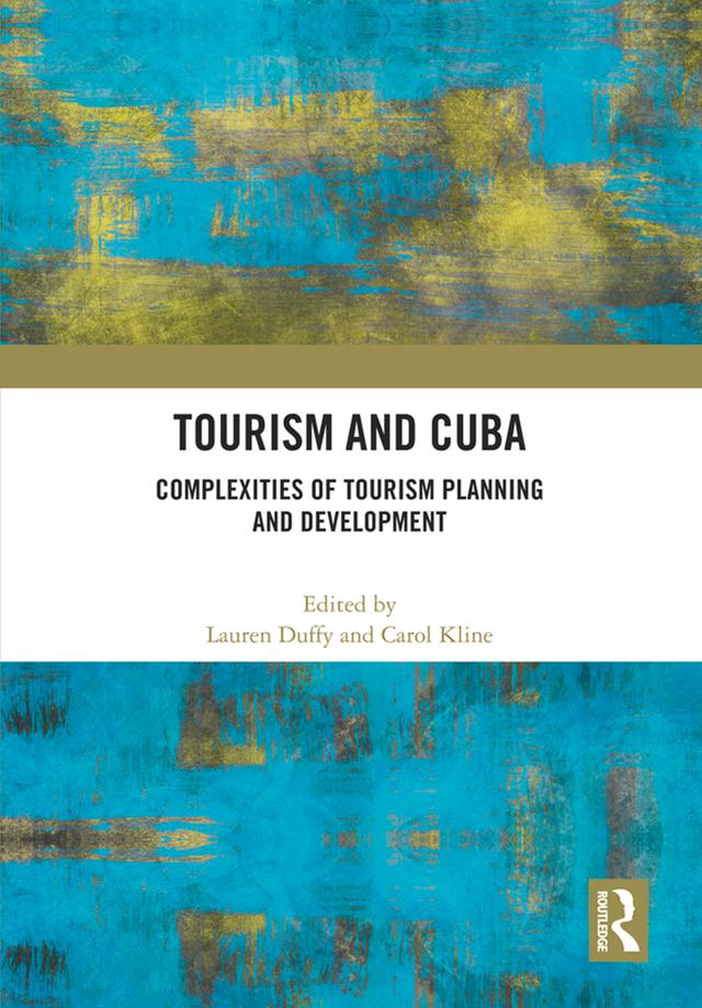 Tourism and Cuba by Carol Kline, Lauren Duffy