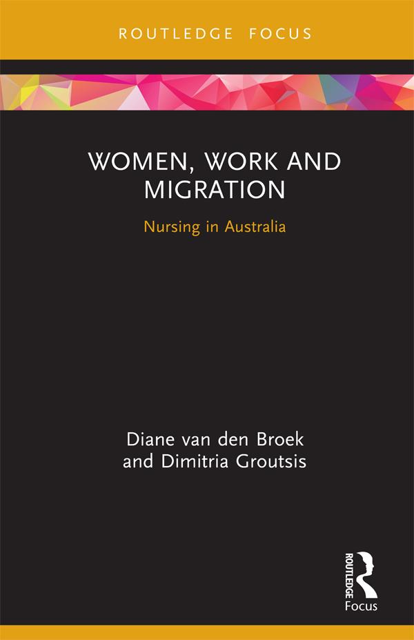 Women, Work and Migration by Diane van den Broek, Dimitria Groutsis