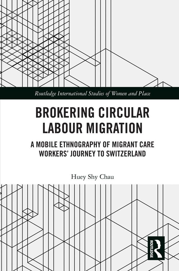 Brokering Circular Labour Migration by Huey Shy Chau