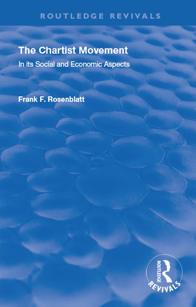 The Chartist Movement by Frank F Rosenblatt