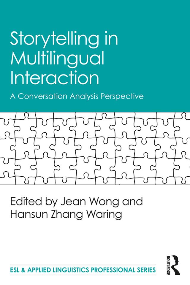 Storytelling in Multilingual Interaction by Hansun Zhang Waring, Jean Wong