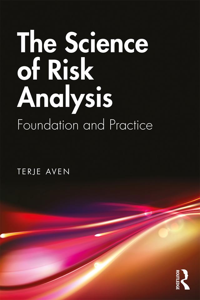 The Science of Risk Analysis by Terje Aven