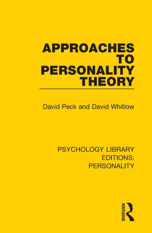 Approaches to Personality Theory by David Peck, David Whitlow