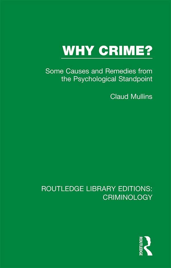 Why Crime? by Claud Mullins