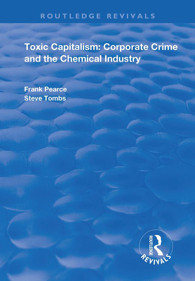 Toxic Capitalism by Frank Pearce, Steve Tombs