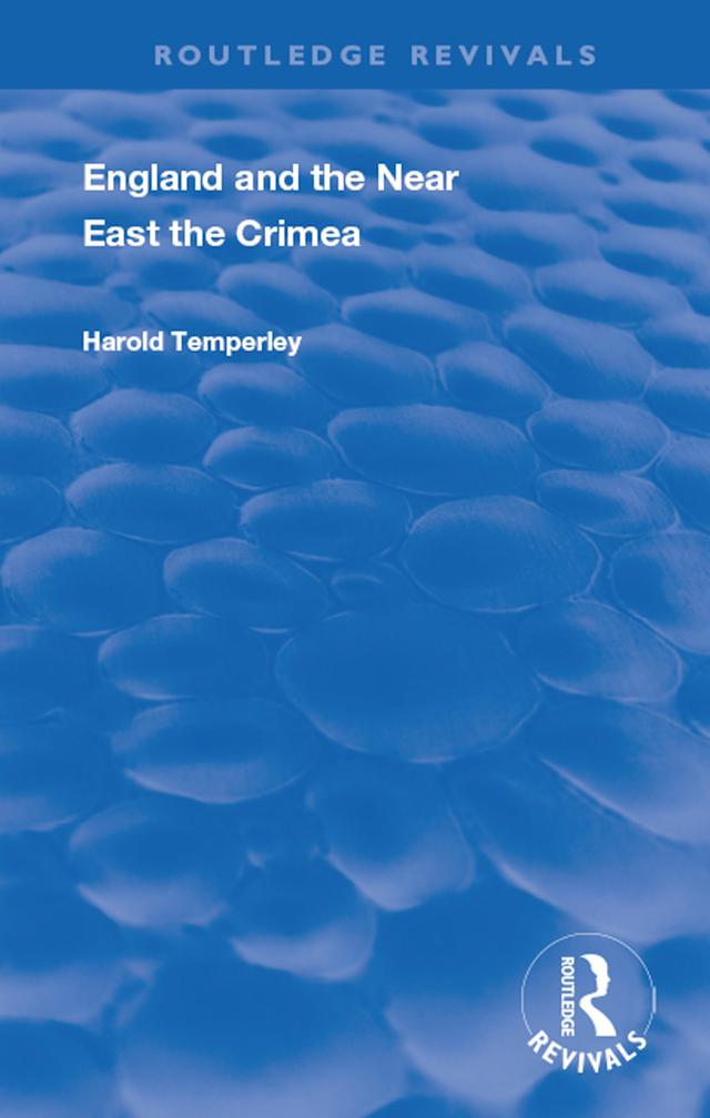 England and the Near East by Harold Temperley