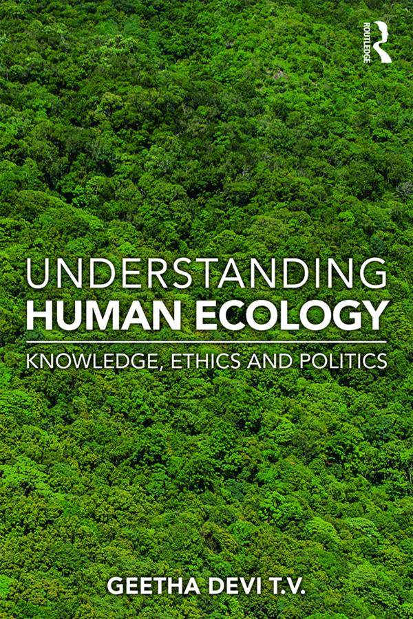 Understanding Human Ecology by Geetha Devi T. V.