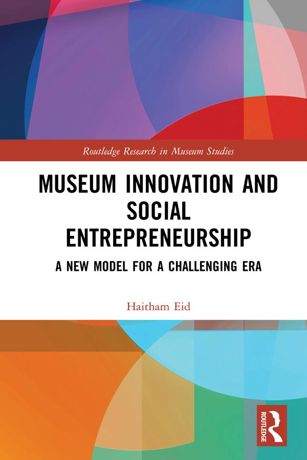 Museum Innovation and Social Entrepreneurship by Haitham Eid