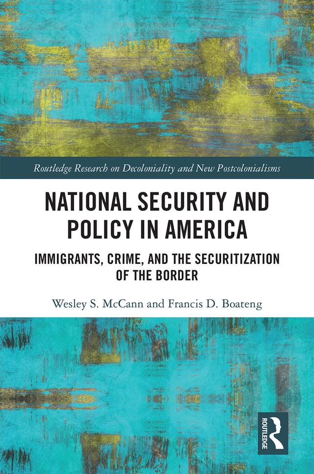 National Security and Policy in America by Francis Boateng, Wesley McCann