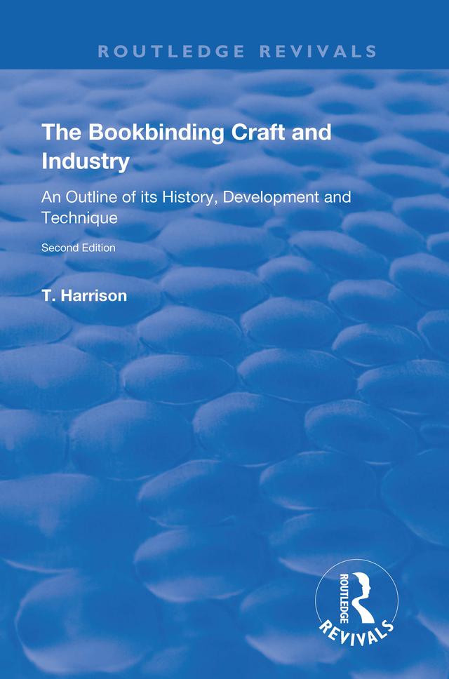 The Bookbinding Craft and Industry by T. Harrison