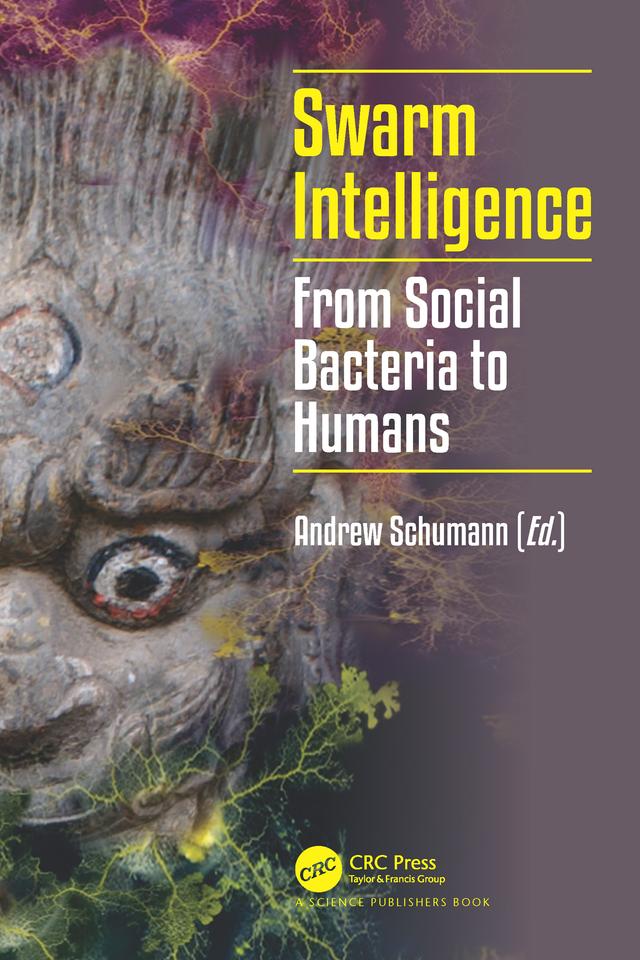 Swarm Intelligence by Andrew Schumann