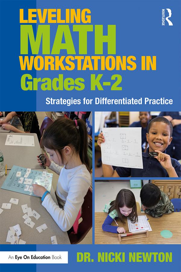 Leveling Math Workstations in Grades K–2 by Nicki Newton